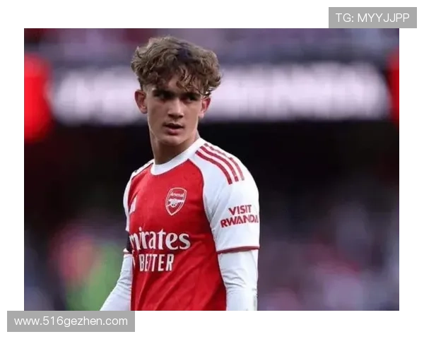 15岁道曼首次代表阿森纳一线队首发 感谢机会并期待更多挑战